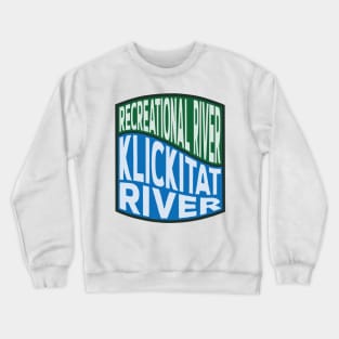 Klickitat River Recreational River Wave Crewneck Sweatshirt